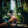 Stay with Me