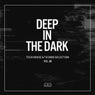 Deep In The Dark Vol. 60 - Tech House & Techno Selection