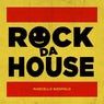 Rock da House