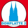 Domplatte 2