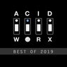 AcidWorx (Best of 2019)