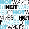 Hot Waves Volume One