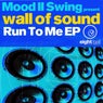 Wall Of Sound Run To Me EP