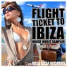 Flight Ticket to Ibiza (House Music Sampler)