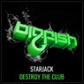 Destroy The Club