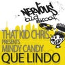 That Kid Chris Pres Mind Candy - Que Lindo