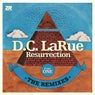 D.C. LaRue - Resurrection - The Remixes Part One