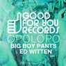 Big Boy Pants / Ed Witten