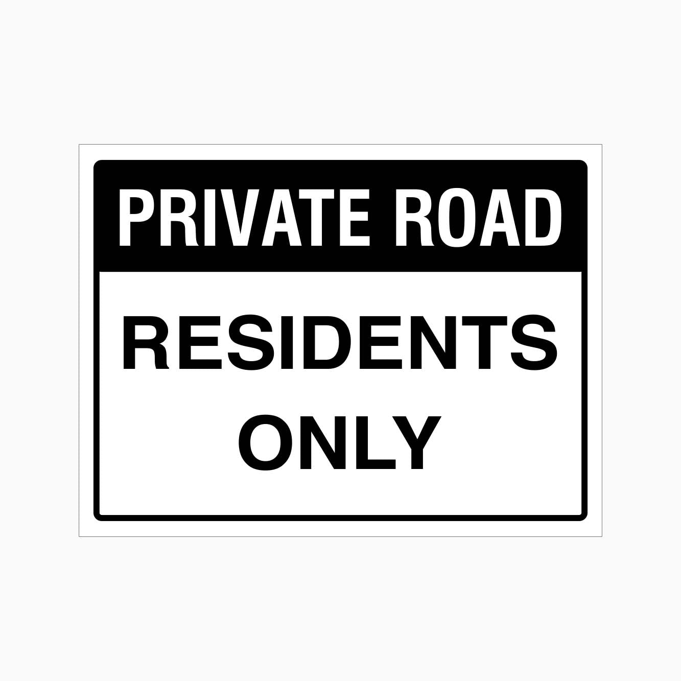 PRIVATE ROAD RESIDENTS ONLY Signs in Australia – Get signs