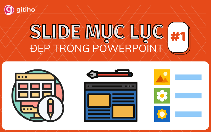 100 cách làm mục lục trong powerpoint đẹp để giúp bạn tạo bài thuyết trình chuyên nghiệp hơn