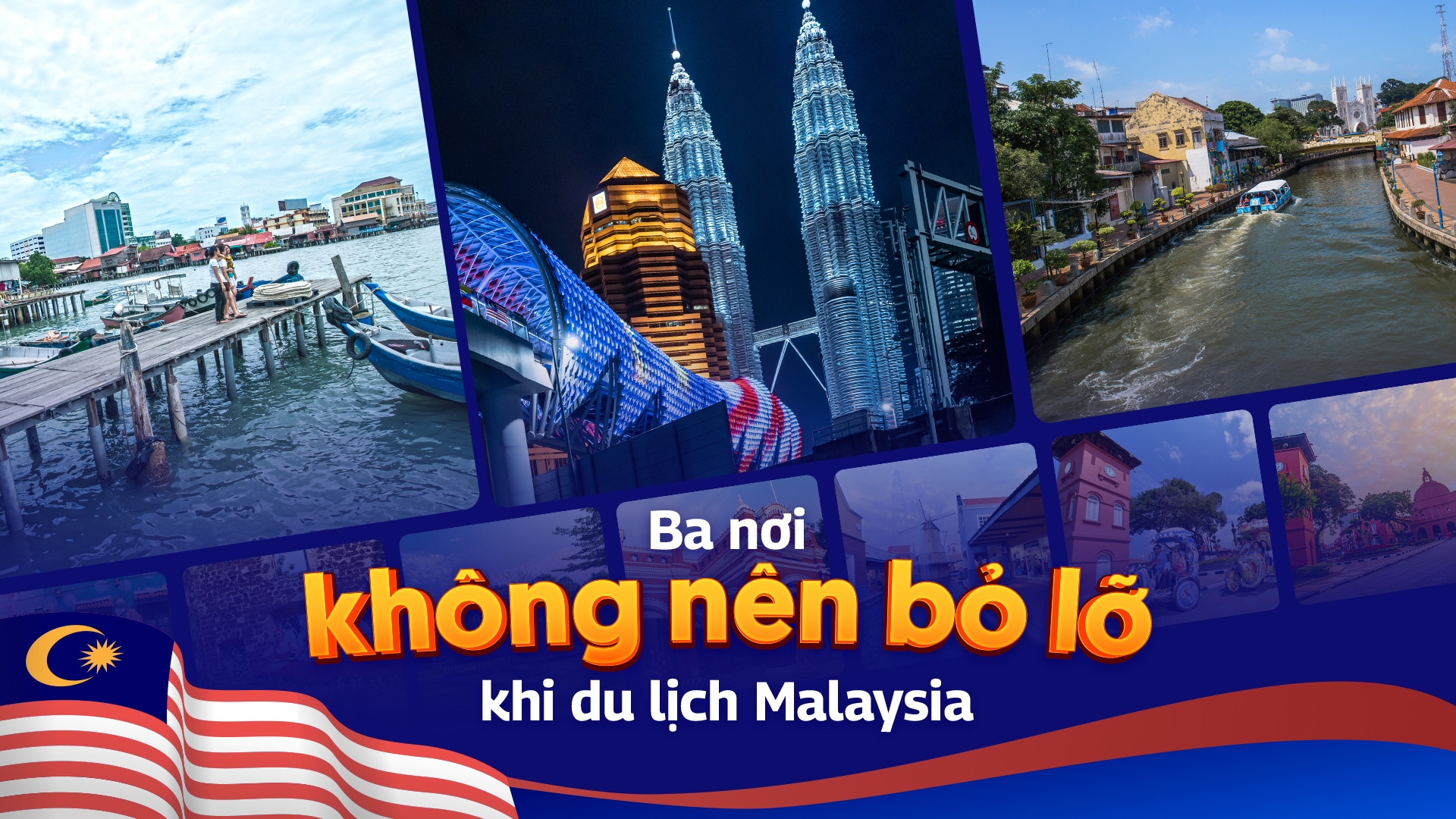 03 nơi chớ bỏ lỡ khi du lịch Malaysia