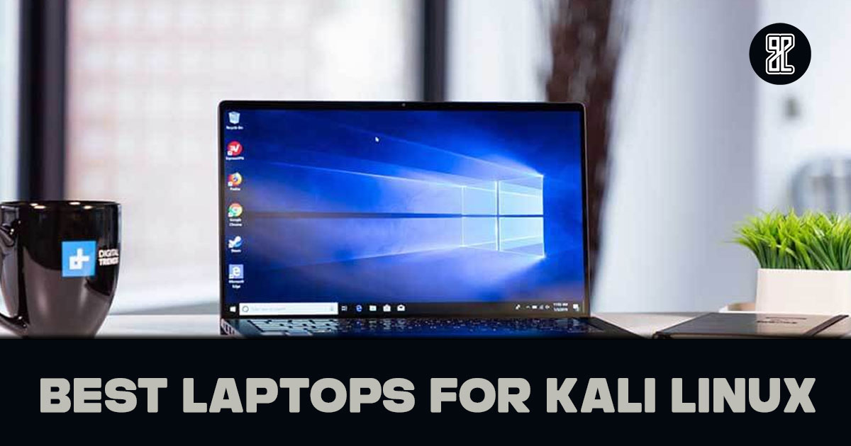 Best Laptop For Kali Linux 11