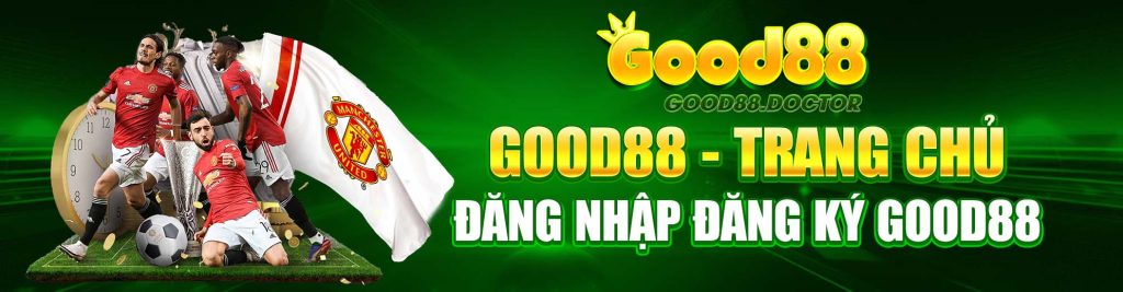 GOOD88 - Trang Chủ Đăng Nhập, Đăng Ký GOOD88