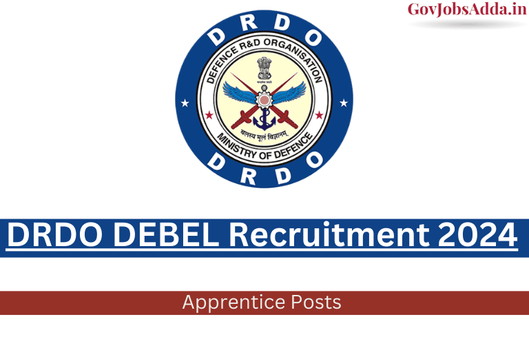 DRDO DEBEL Recruitment 2024