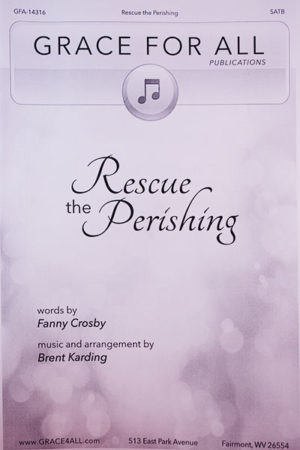 Rescue the Perishing