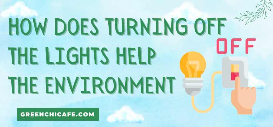 5 Surprising Ways Turning Off the Lights Can Save the Planet