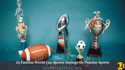 25 Famous World Cup Quotes Sayings On Popular Sports