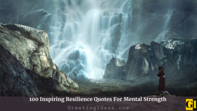 100 Inspiring Resilience Quotes For Mental Strength