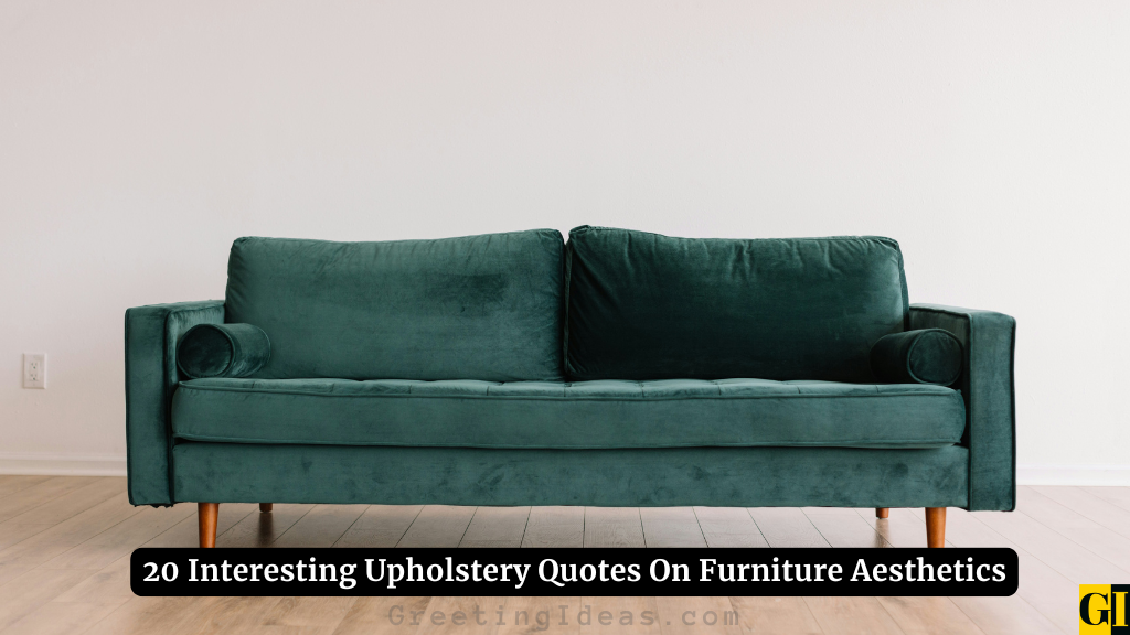 Upholstery Quotes Images