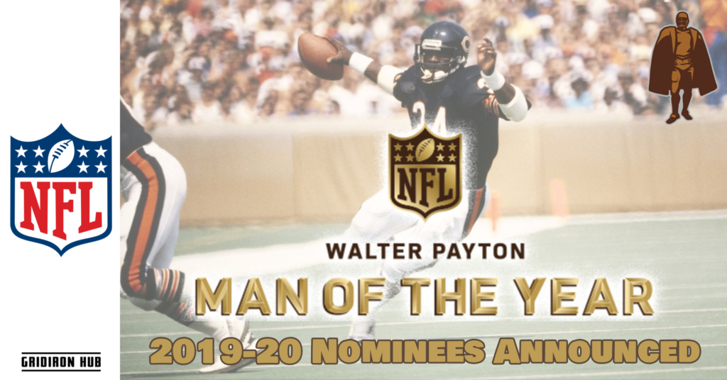 NFL ANNOUNCES 32 NOMINEES FOR WALTER PAYTON NFL MAN OF THE YEAR AWARD