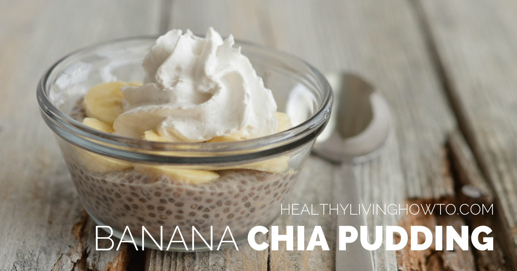 Banana Chia Pudding