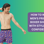 How to Style Men’s Printed Boxer Shorts with Confidence