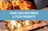 Have you ever RMA'd a tech product?