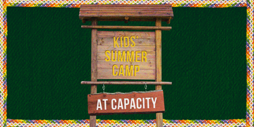 kids summer camp sign at capacity