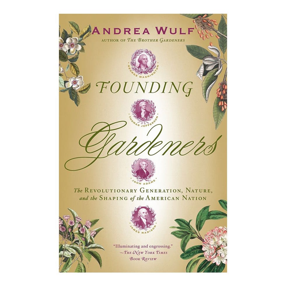 'Founding Gardeners: The Revolutionary Generation' by Andrea Wulf