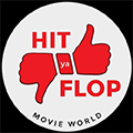 Hit ya Flop Movie world