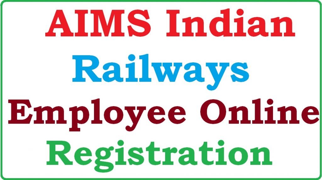 AIMS Indian Railway Employee Online Registration