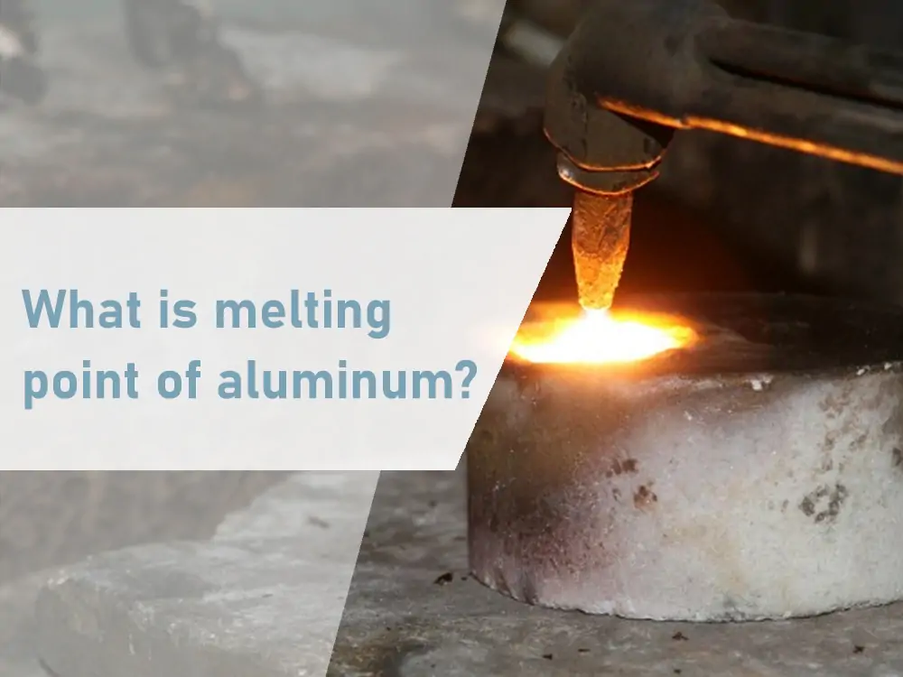 Melting Point of Aluminum: Explore the Fire Within!