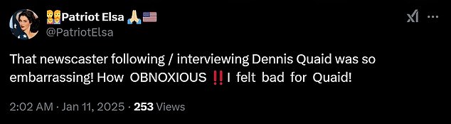 One X user tweeted: 'That newscaster following [and] interviewing Dennis Quaid was so embarrassing! How OBNOXIOUS! I felt bad for Quaid!'