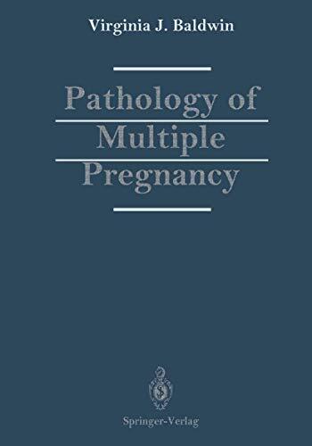 PATHOLOGY OF MULTIPLE PREGNANCY By Virginia J. Baldwin - Hardcover ...