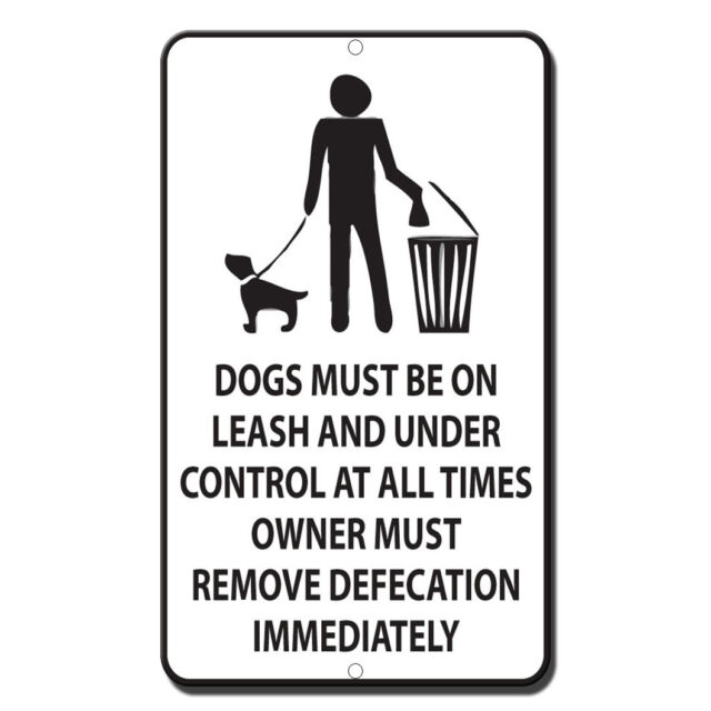 Dogs Must Be Leash Under Control Times Owner Remove Defecation ...