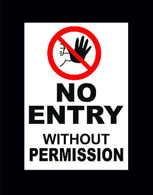 No Entry Without Permission Sign