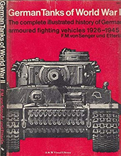 German Tanks of World War II : The Complete Illustrated History o ...