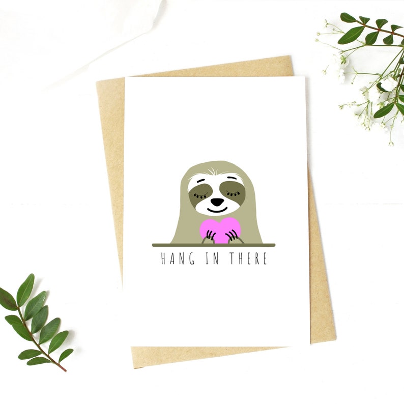 Hang in There Card Sloth Card Printable With Transparency - Etsy