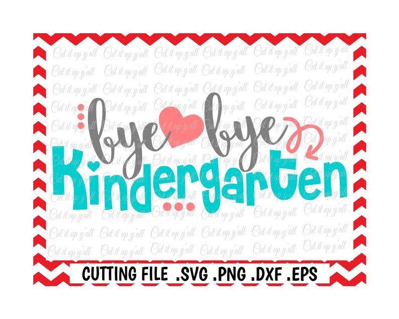 Free Free 313 Svg Goodbye Kindergarten Hello First Grade SVG PNG EPS DXF File