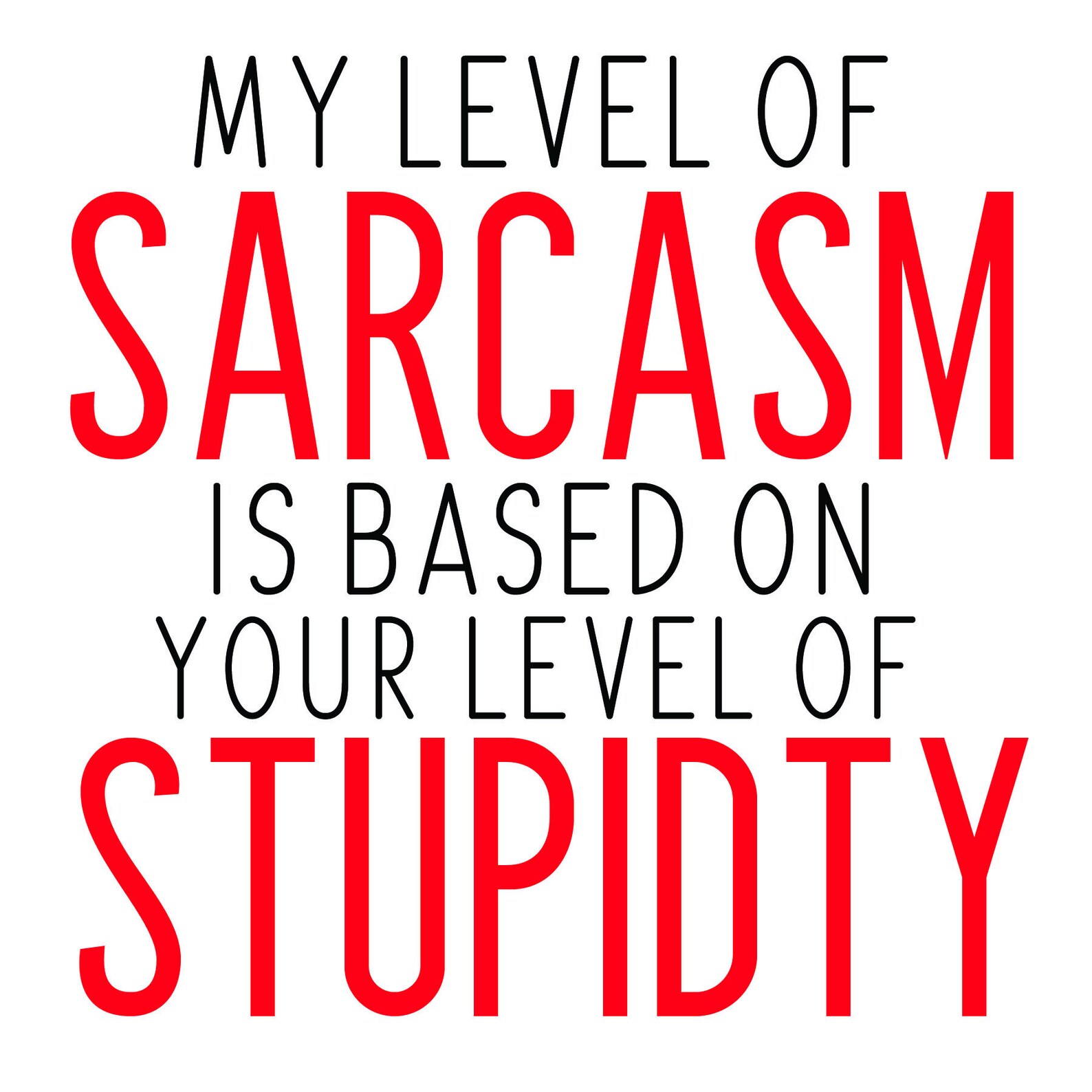 My Level of Sarcasm Shirt Design Digital Sublimation - Etsy