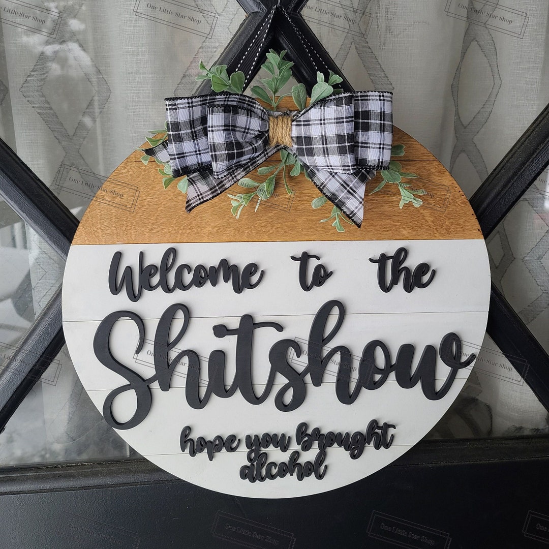 Sarcastic Welcome Sign 'welcome to the Shitshow' Door Hanger With ...