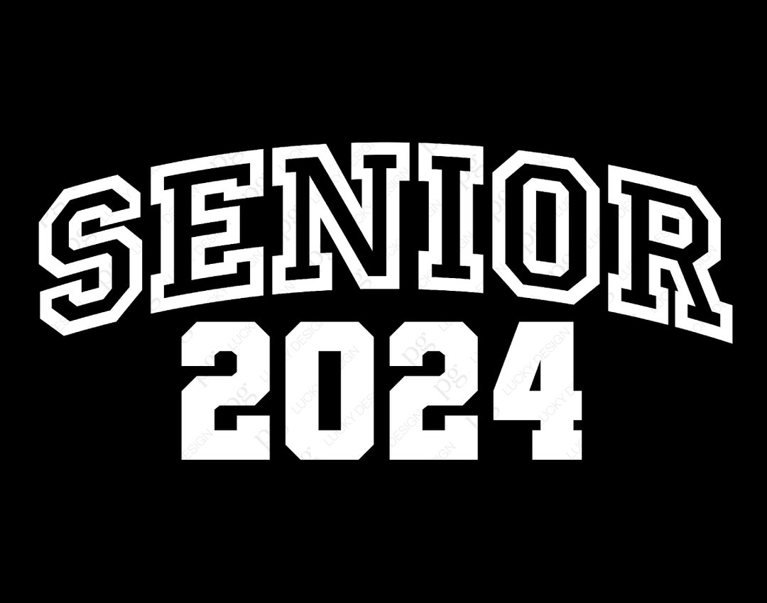 Senior 2024 Svg Png, Class of 2024 Svg, Seniors Svg, 12th Grade High ...