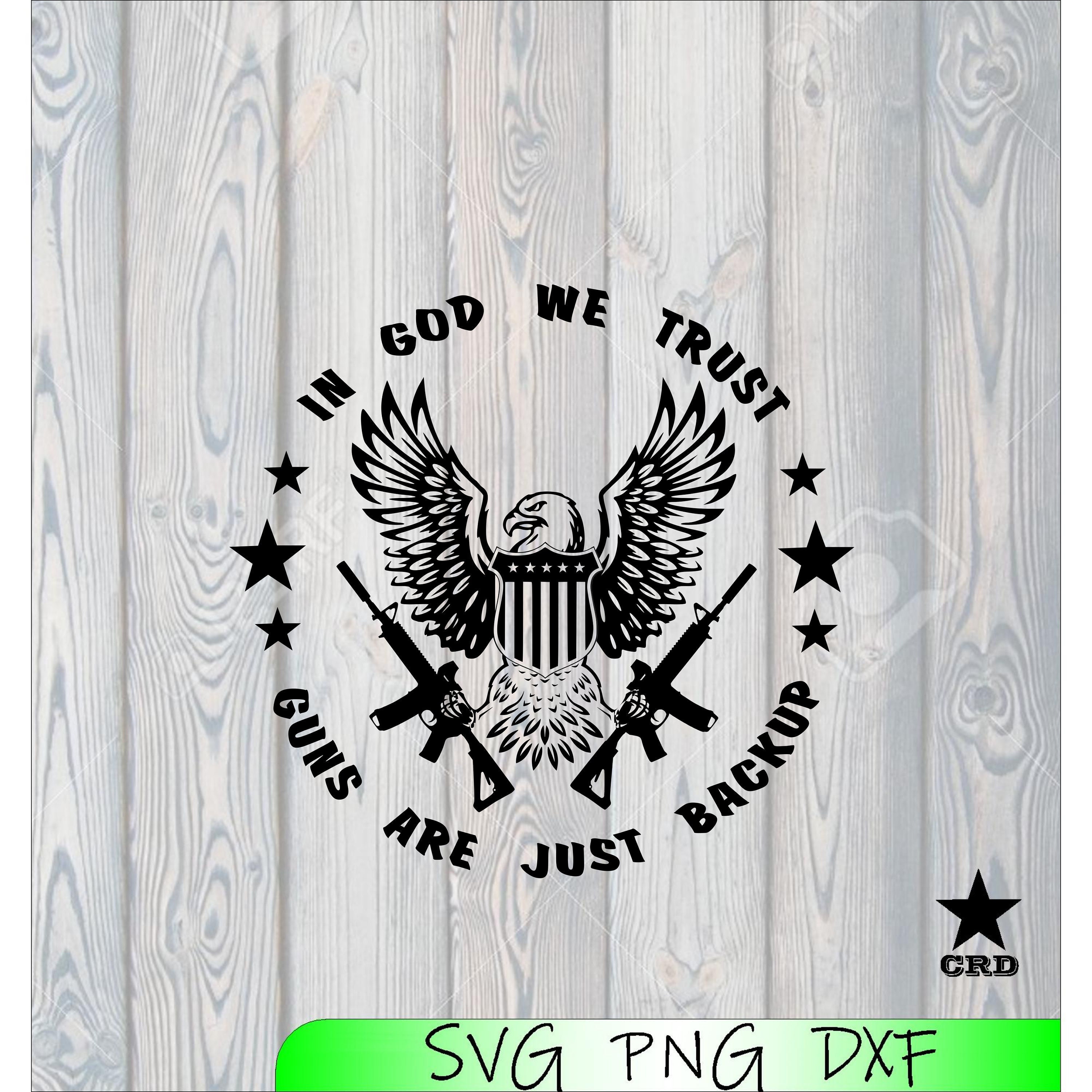 In God We Trust 2nd Amendment Patriotic SVG DXF and PNG | Etsy