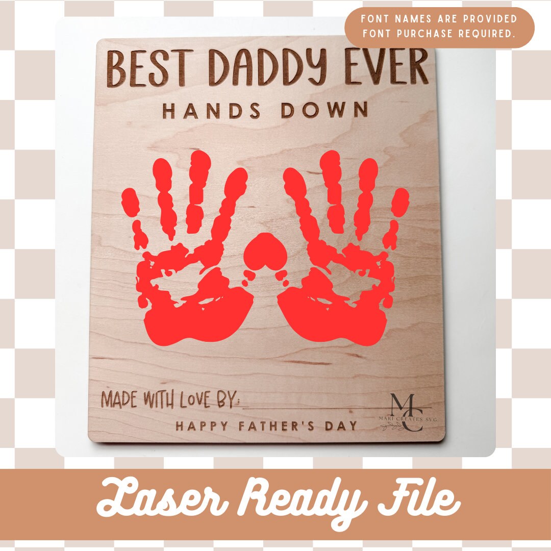 Digital Download Best Dad Hands Down Handprint Sign SVG File Laser File ...