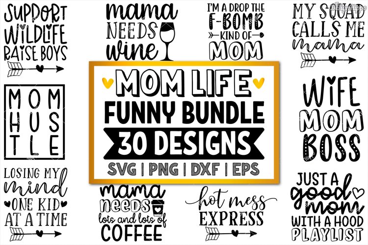 Funny Mom Quotes SVG | Mom Life Shirt Bundle