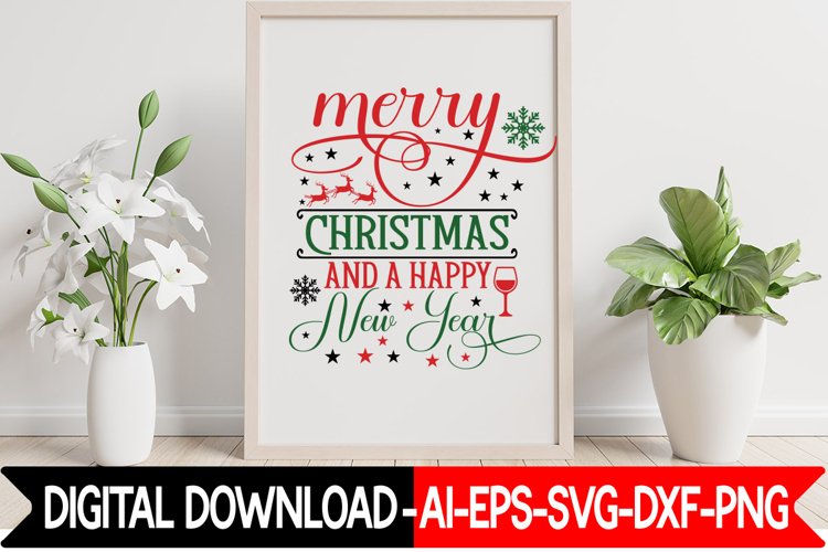 Merry Christmas And A Happy New Year SVG example image 1