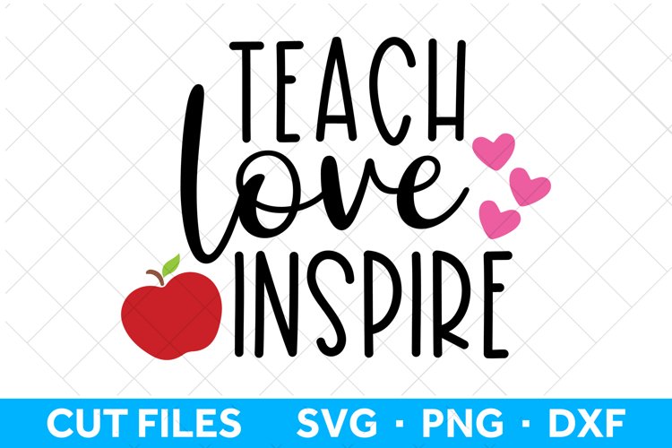 Free Free 189 Teach Love Inspire Apple Svg Free SVG PNG EPS DXF File