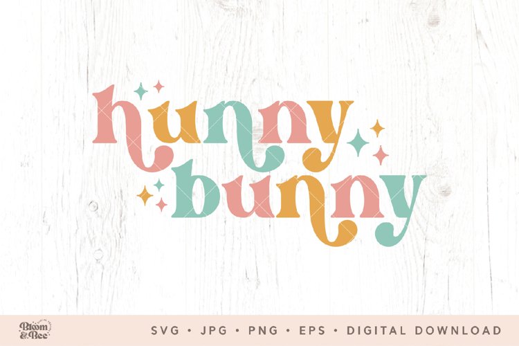 Hunny Bunny Svg, Easter Svg, Kids Easter Svg Cut File