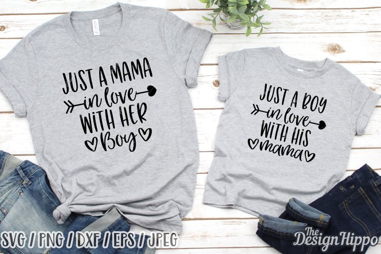 Just A Boy In Love With His Mama SVG, Mommy & Me SVG DXF PNG