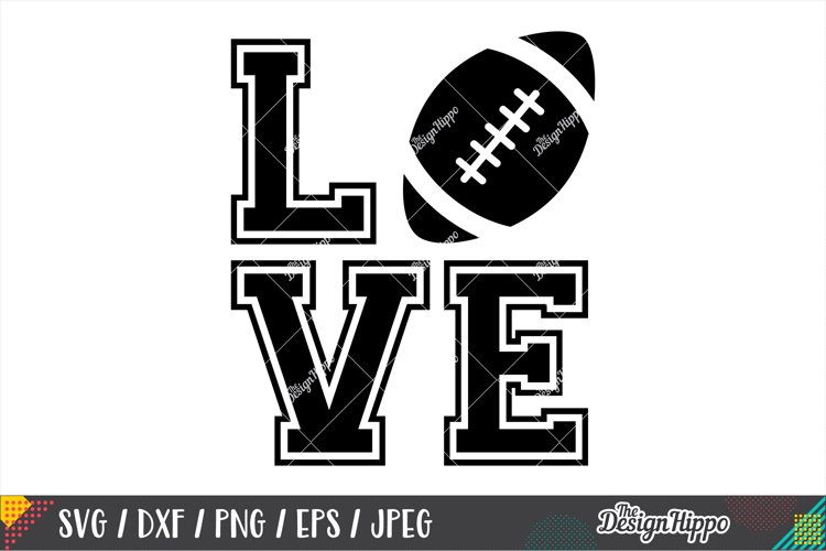 Love Football SVG, Football Mom SVG DXF PNG Cricut Cut Files